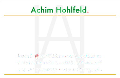 Achim Hohlfeld · Katzbachstraße 6 · 40231 Düsseldorf · Bundesrepublik Deutschland · kontakt@hohlfeld.eu