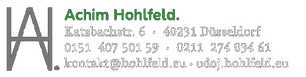 Achim Hohlfeld  | Katzbachstraße 6, 40231 Düsseldorf, Bundesrepublik Deutschland  | Telefon: +49 (0)211 27403461  | E-Mail: kontakt[at]hohlfeld[.]eu